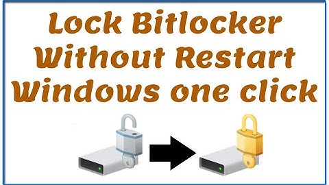 Lock Bitlocker Without Restart Windows