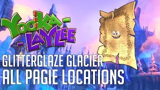 Yooka-Laylee GLITTERGLAZE GLACIER ALL PAGIE LOCATIONS