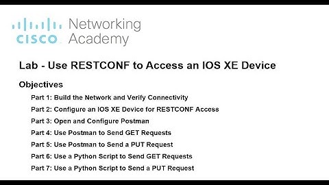 DevNet Lab 8.3.7 Use RESTCONF to Access an IOS XE Device [Full]