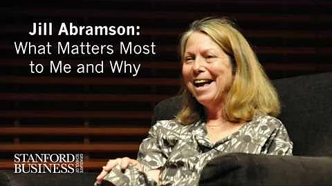 Jill Abramson: What Matters Most to Me and Why