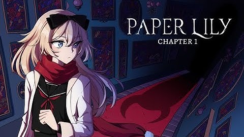 We need to get out of here! - Paper Lily Chapter 1 Part 5