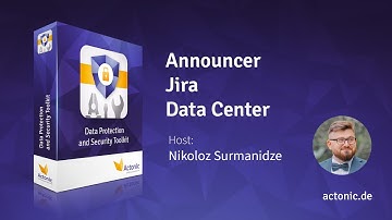 Announcer | Jira DC | Data Protection and Security Toolkit | Actonic