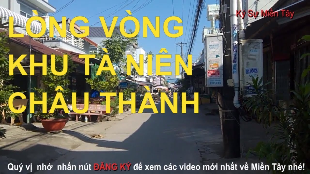 Lòng vòng khu Tà Niên, Châu Thành  | Around Ta Nien  Chau Thanh today| Vietnam today| Ký Sự Miền Tây