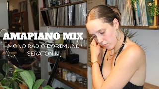 amapiano / private school piano mix | Mono Radio Dortmund | seratonin