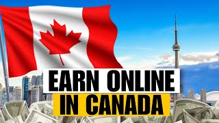 5 Best Ways To Make Money Online in Canada as a Beginner 2026