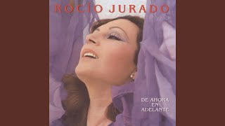 Lo Siento Mi Amor (Remasterizado) - Rocio Jurado