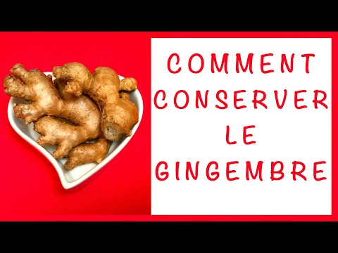 Vidéo: Comment Conserver Le Gingembre