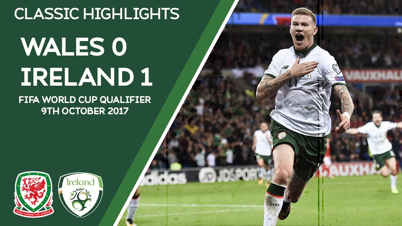 CLASSIC HIGHLIGHTS | Wales 0-1 Ireland 2018 FIFA World Cup Qualifier