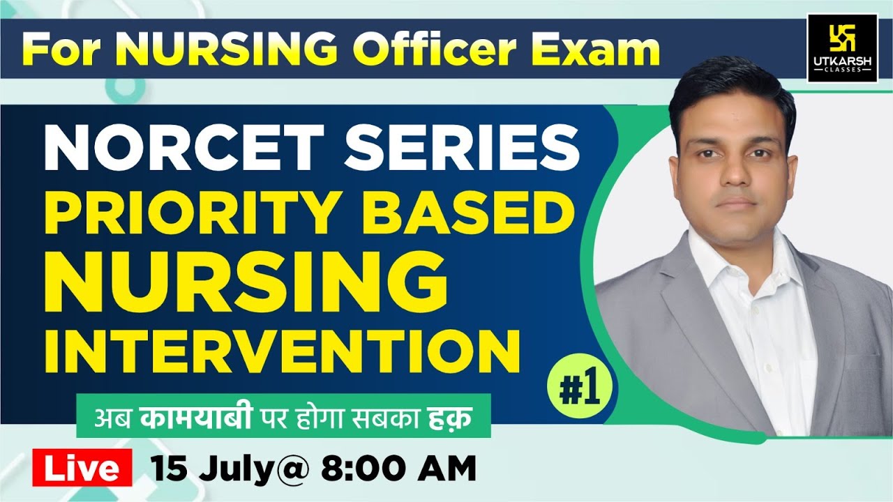 NORCET-2023 | Nursing Officer | संजीवनी Series #1 | Priority Based Nursing | MCQs | Shailendra Sir