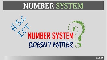 HSC ICT (NUMBER SYSTEM)