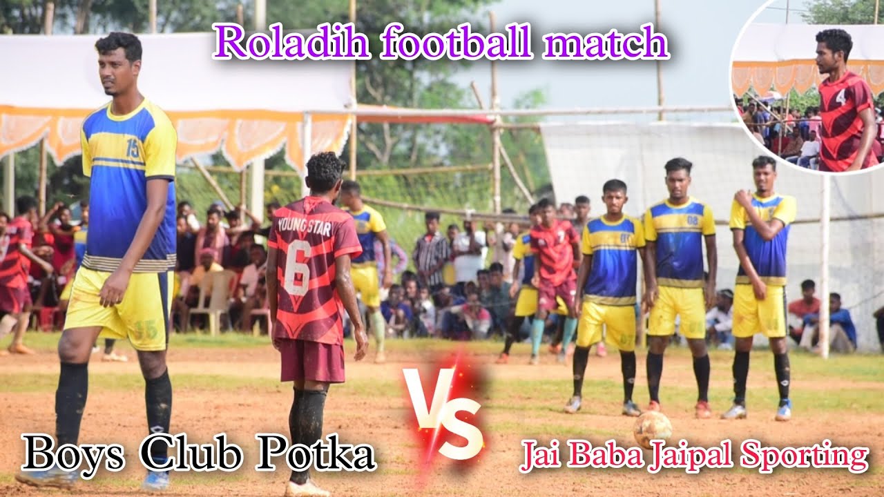 Boys Club Potka vs Jai Baba Jaipal Sporting I Roladih football match 2023
