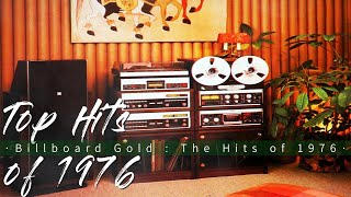 Top Hits of 1976 || Billboard Gold : The Hits of 1976