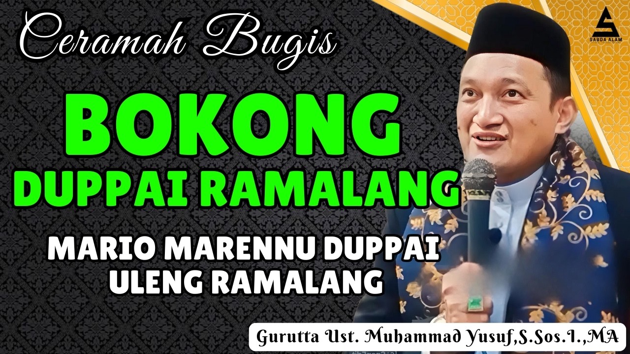 CERAMAH BUGIS TERBARU 2026 || BOKONG DUPPAI ULENG RAMALANG || GURUTTA UST.MUHAMMAD YUSUF S,SOS.I.,MA