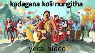 Video thumbnail of "RAGHU DIXIT KODAGANA KOLI NUNGITHA LYRICAL VIDEO"