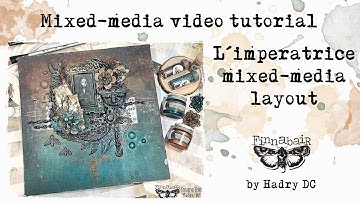 L´IMPERATRICE - MIXED MEDIA LAYOUT BY @HadryDCMixedMedia