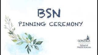 Gonzaga's Nurse Pinning Ceremony at St. Aloysius Church, 9:00 am Saturday, May 9, 2026