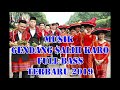 MUSIK GENDANG SALIH KARO TERBARU 2019 TERPOPULER FULL BASS