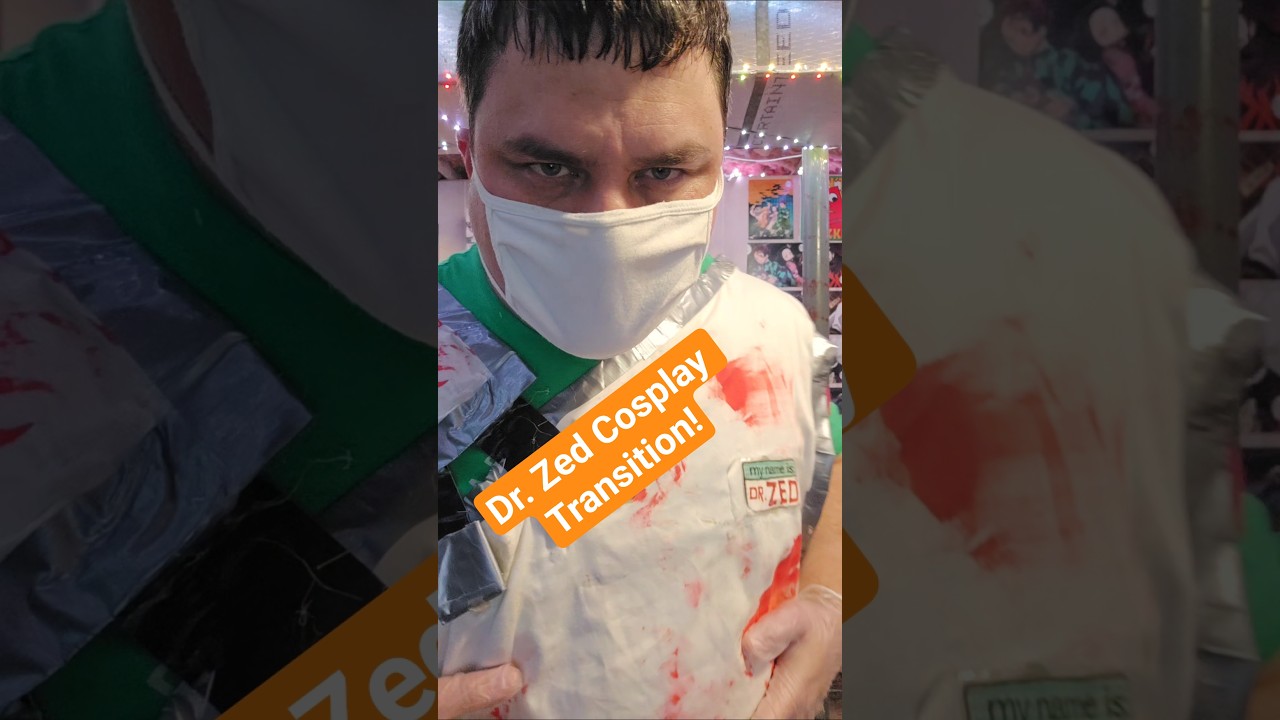 Dr. Zed Cosplay Transition! 