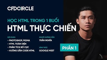 Hướng Dẫn Photoshop & Figma Cho Front-end Dev | Học HTML Thực Chiến | Phần 1 |  CFD Circle