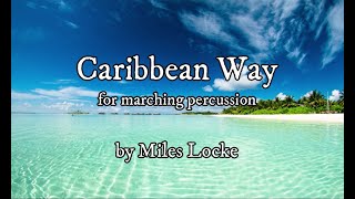 Caribbean Way for Marching Percussion