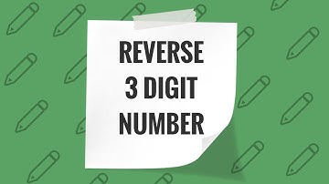 REVERSE 3 DIGIT NUMBER LOGIC EXPLAINED | IMPLEMENTATION IN PYTHON LANGUAGE
