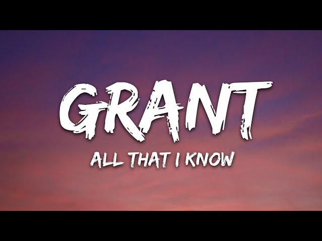 Grant & Dylan Matthew - All That I Know (Lyrics) class=