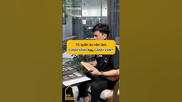 Chọn vật liệu cho tủ quần áo 🤔