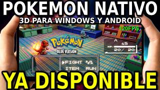 ¡POR FIN! ¡YA ESTA DISPONIBLE Pokémon Red & Blue Nativo Android en 3D! y MUCHO MÁS