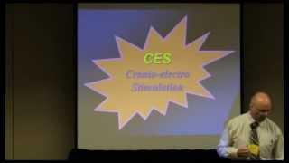 Cranial Electro Stimulation (CES) - Lecture by Dave Siever, CEO of Mind Alive Inc.
