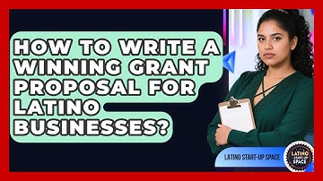 How To Write A Winning Grant Proposal For Latino Businesses? - Latino Start Up Space