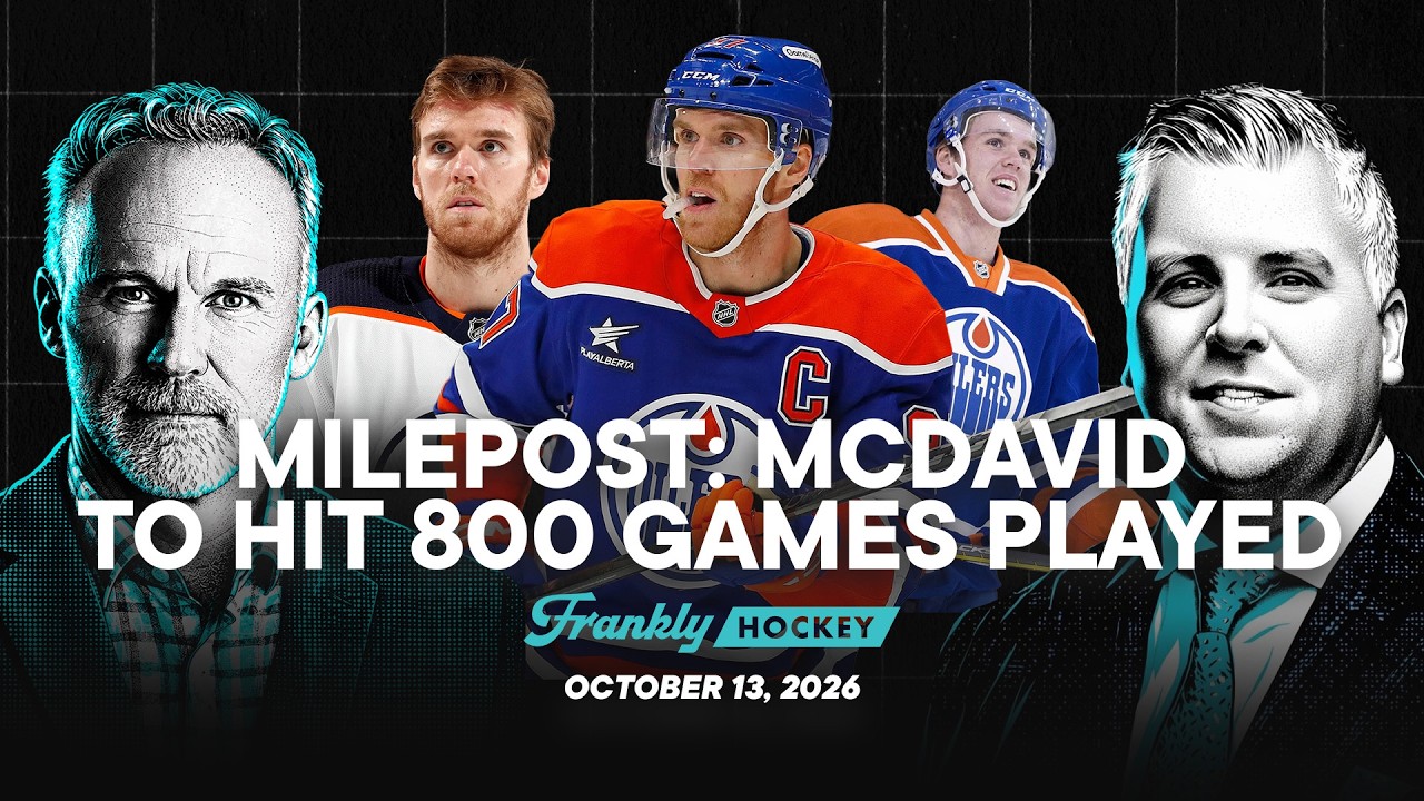 Milepost: McDavid already among the GOATs at 800 Games Played |October 13, 2026| Frankly Hockey LIVE