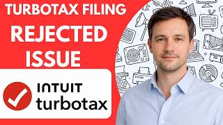 Fix TurboTax Filing Rejected Issue