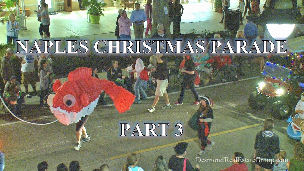 Naples Christmas Parade 2015 PART 3 YouTube
