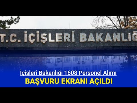 İçişleri Bakanlığı 1608 personel alımı başvurusu nasıl yapılır?