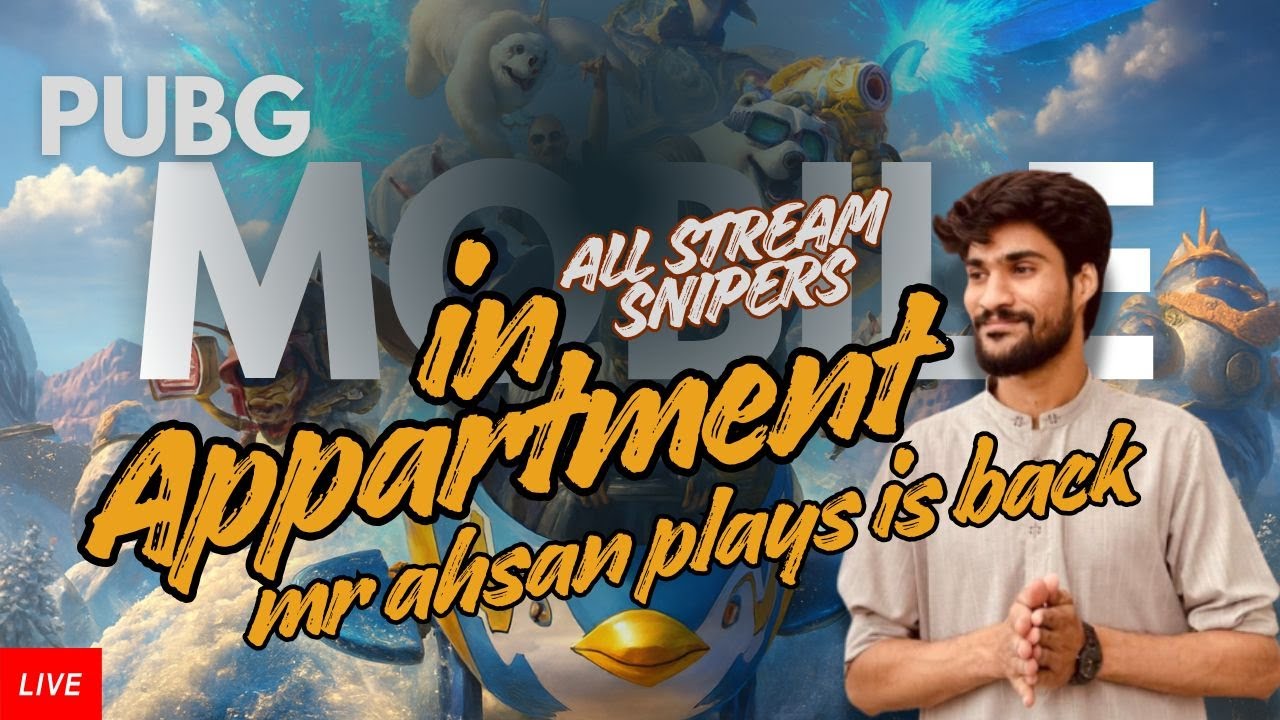 🔴  Mr Ahsan Plays is LIVE | PUBG Mobile | All Stream Sniper in Appartment ,Hojae phr mukabala?