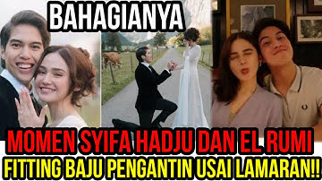 Momen Syifa Hadju Dan El Rumi Fitting Baju Pengantin Usai Lamaran!! 