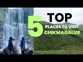 Top 5 places to visit in chikmagalur in 2023  must visit places  chikmagalur tourist places