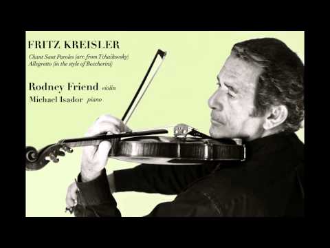 Rodney Friend plays Fritz Kreisler