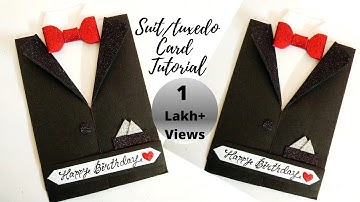 DIY Suit/Tuxedo Greeting card Tutorial | How to make Greetings for Birthday | Birthday Card for Him