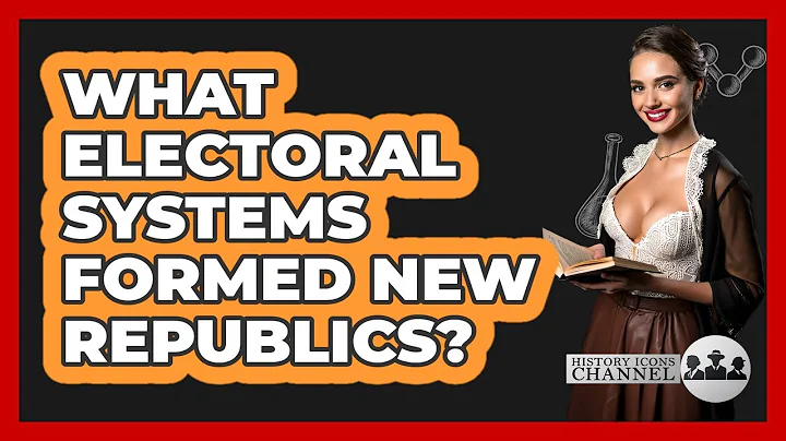 What Electoral Systems Formed New Republics?