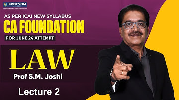 Lecture 02 | CA Foundation Law New Batch For Jun 2024  As Per ICAI New Syllabus