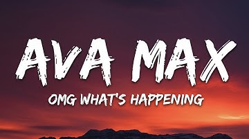 Thumbnail of Ava Max - OMG What's Happening (Lyrics)