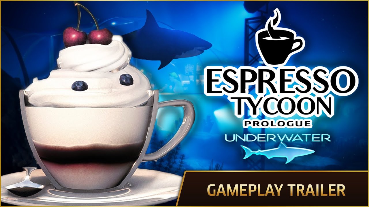 Espresso Tycoon Prologue Underwater | Gameplay Trailer | STEAM
