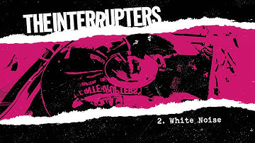 The Interrupters - "White Noise" (Full Album Stream)