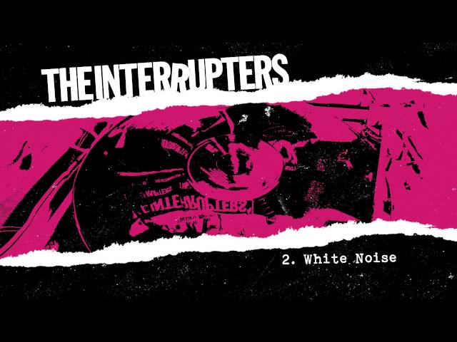 The Interrupters - White Noise