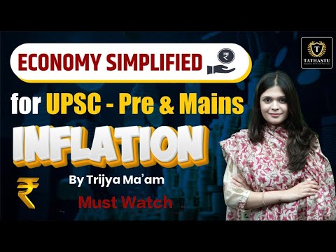 Economic Inflation |  Economy Simplified Series For UPSC - Pre & Mains By Trijya maam