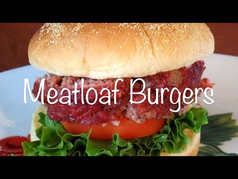 Meatloaf Burgers - YouTube