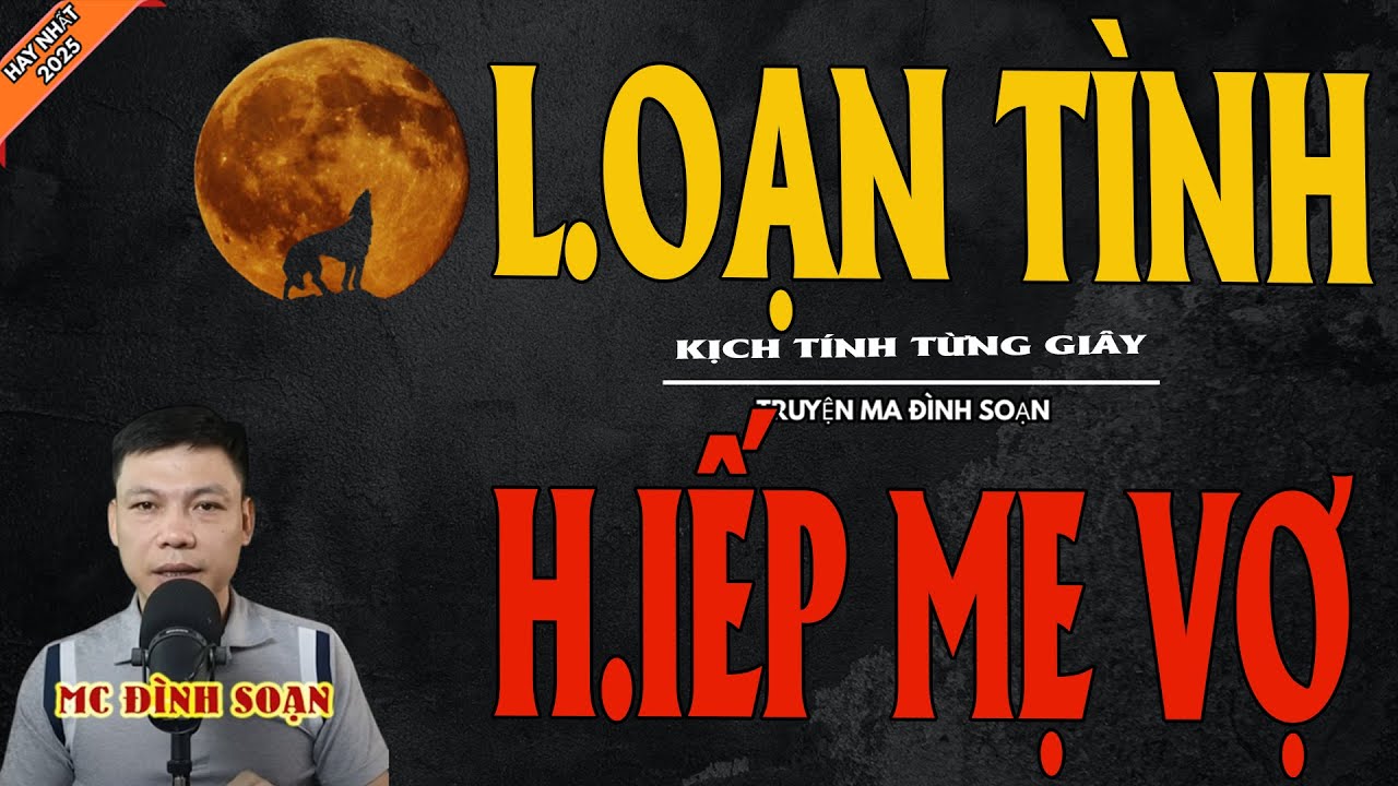 L.OẠN TÌNH H.IẾP MẸ VỢ | Truyện Ma Kinh Dị - Chuyện Ma MC Đình Soạn Mới Nhất