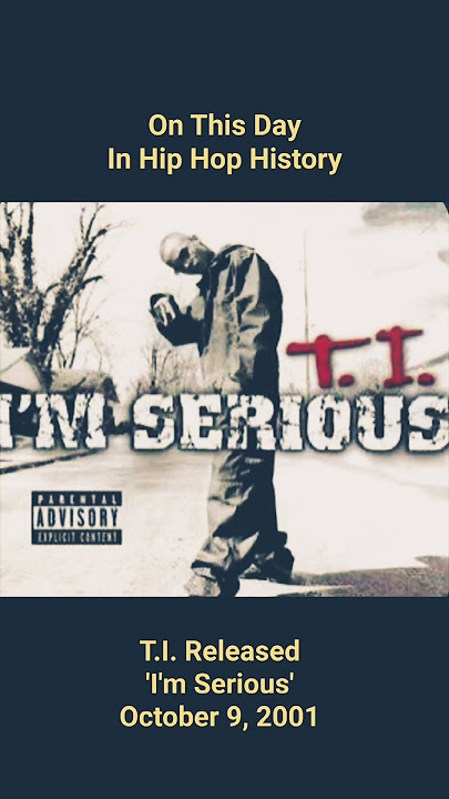 'On This Day: T.I. Drops Debut Album 'I’m Serious' (Oct 9, 2001) 🎤🔥 #HipHopHistory'