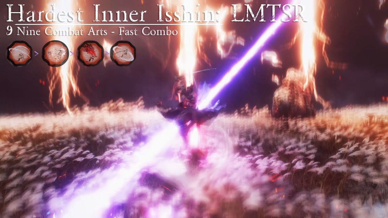 LMTSR Inner Isshin || 9 Combat Arts Fast Combo - Flawless, Cinematic, No HUD, Bell Demon, Charmless